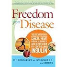 Click here to buy Freedom from Disease: The Breakthrough Approach to Preventing Cancer, Heart Disease, Alzheimer's, and Depression by... by  Peter Morgan Kash and Jay Lombard.