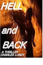 Hell and Back: a thriller novella-From Free Kindle Books Library