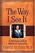 The Way I See It: A Personal Look at Autism and Asperger's