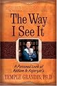 The Way I See It: A Personal Look at Autism and Asperger's