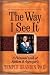 The Way I See It: A Personal Look at Autism and Asperger's