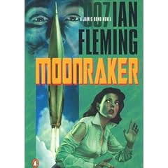 Moonraker: James Bond Series #3