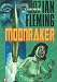 Moonraker: James Bond Series #3 (James Bond)
