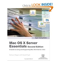 Apple Training Series: Mac OS X Server Essentials (Visual QuickStart Guides)