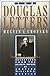 The Douglas Letters: Selections from the Private Papers of Justice William O. Douglas