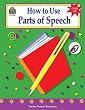 How to Use Parts of Speech, Grades 6-8