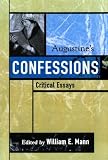 Augustines Confessions (Critical Essays on the Classics Series)