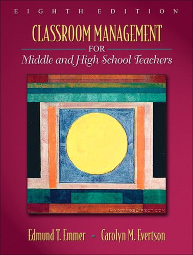 Classroom Management for Middle and High School Teachers (Book alone) (8th Edition) (MyEducationLab Series)