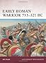 Early Roman Warrior 753-321 BC