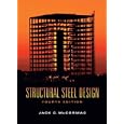 Structural Steel Design (4th Edition) by Jack C. McCormac