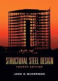 Structural Steel Design (4th Edition)