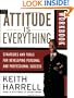 The Attitude Is Everything Workbook: Strategies and Tools for Developing Personal and Professional Success