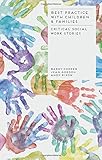 Best practice with children and families : critical social work stories