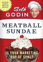 Meatball Sundae: Is Your Marketing out of Sync?