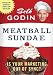 Meatball Sundae: Is Your Marketing out of Sync?