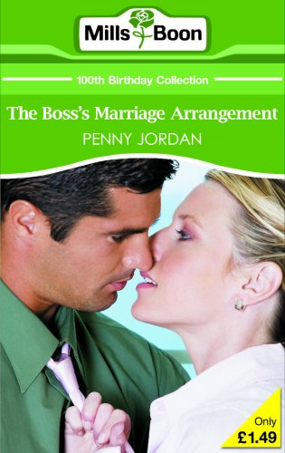 The Boss's Marriage Arrangement (Mills & Boon 100th Birthday Collection)