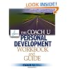 The Coach U Personal Development Workbook and Guide