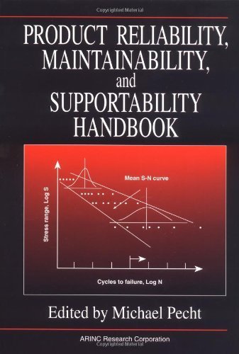 Product Reliability, Maintainability, and Supportability Handbook 1st edition by Pecht, Michael, Arinc Inc, The (1995) Hardcover