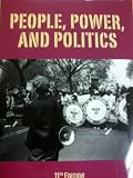 People, Power, and Politics (11th Edition) (Custom Text for Brooklyn College of CUNY)