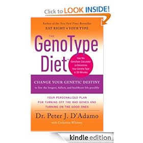 The GenoType Diet: Change Your Genetic Destiny to live the longest, fullest and healthiest life possible