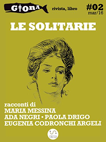 Le solitarie (Italian Edition)