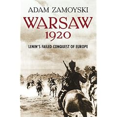 Warsaw 1920: Lenin's Failed Conquest of Europe