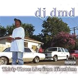 Thirty-Three: Live from Hirosh