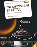 Objektfotografie im Detail: Bilder, Sets und Erklärungen