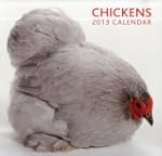 2013 Calendar: Chickens: 12-month cal...