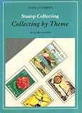 Stamp collecting : collecting by theme