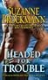 Headed for Trouble (Troubleshooters)