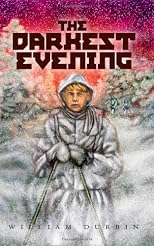 The Darkest Evening (Fesler-Lampert Minnesota Heritage)