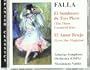 Falla: El Sombrero de Tres Picos (The Three-Cornered Hat) /  El Amor Brujo (Love the Magician)