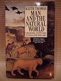Man and the natural world : changing attitudes in England 1500-1800