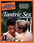 The Complete Idiot's Guide to Tantric Sex, 2nd Edition