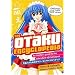 The Otaku Encyclopedia: An Insider's Guide to the Subculture of Cool Japan