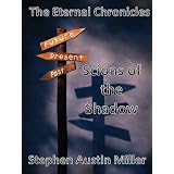The Eternal Chronicles: Scions of the Shadow
