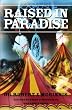 Raised in Paradise
