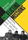 Conflicting Missions: Havana, Washington, and Africa, 1959-1976