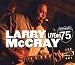 Live on Interstate 75 von Larry Mccray - alle Infos