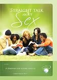 Straight Talk About Sex A Seminar for Young Adults