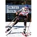 Faszination Biathlon: Der Sport - Die Stars - Die Wettkampfst�tten