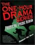 The One-Hour Drama Series: Producing Episodic Television