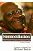 Reconciliation: The Ubuntu Theology of Desmond Tutu