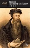 British political thought, 1500-1660 : the politics of the post-reformation