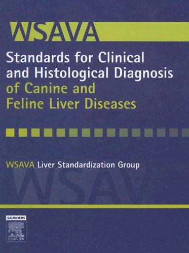 WSAVA Standards for Clinical and Histological Diagnosis of Canine and Feline Liv