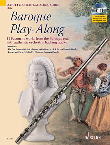 BAROQUE PLAY ALONG FLUTE: 12 (TWELVE) WORKS FROM BAROQUE  ERA BOOK/CD (Schott Master Play-Along)