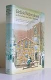British watercolours in the Victoria and Albert Museum : an illustrated summary catalogue of the national collection