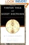 Tibetan Yoga and Secret Doctrines: Seven Books of Wisdom of the Great Path, According to the Late Lama Kazi Dawa-Samdup's English Rendering