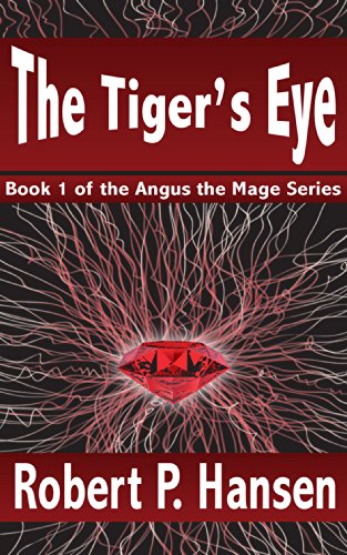 The Tiger's Eye (Angus the Mage Book 1)